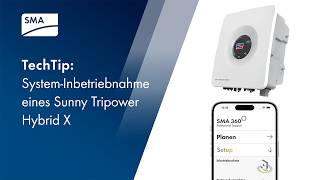 TechTip: System-Inbetriebnahme eines Sunny Tripower Hybrid X