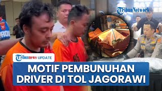 Motif Pembunuhan Sopir Taksi Online yang Jasadnya Dibuang di Tol Jagorawi, 2 Pelaku Terdesak Ekonomi