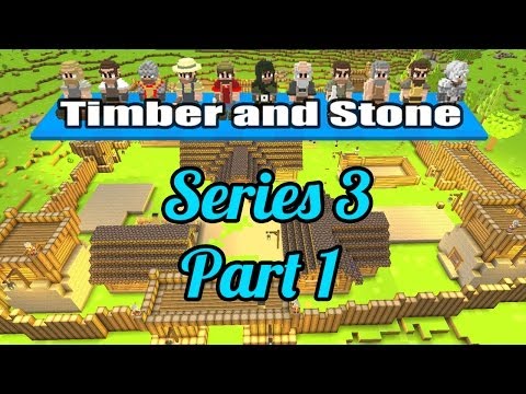 Timber and Stone - Series 3 - Part 1