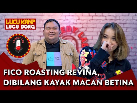 Fico Fachriza Roasting Revina VT, Bilang Galak Banget dan Gak Ada yang Belain - COMEDY LAB (PART 6)