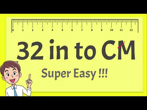 32 Inches to CM - Super Easy !