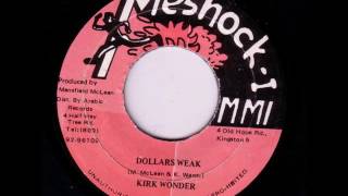 Kirk Wonder - Dollars Weak + Dub - 7