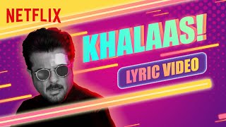 Khalaas ft Anil Kapoor Kaam Bhaari Nuka & Rāk