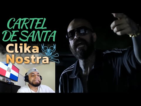 Clika Nostra - Cartel de Santa Feat. Santa Estilo | DOMINICANO REACCIONA