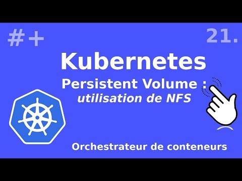 Kubernetes 21 PVC et NFS exemple | tutos fr