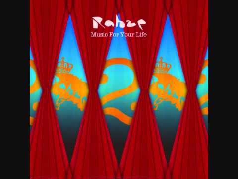 Rahze - Music For Your Life (Featuring Tarantula from スポンテニア& Milka)