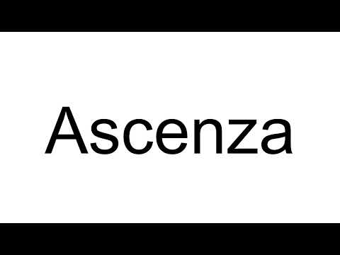 How to Pronounce Ascenza (Italian)