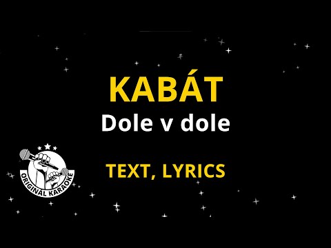Kabát - Dole v dole - text, lyrics