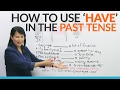 English Grammar The Past Tense Of HAVE