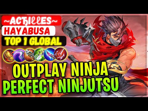 Outplay Ninja Perfect Ninjutsu [ Top 1 Global Hayabusa ] ~Acђiℓℓes~ - Mobile Legends Gameplay Build