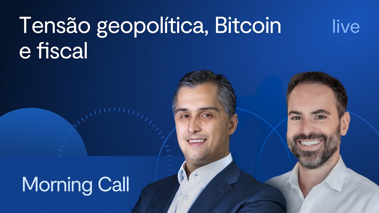 Tensão geopolítica, Bitcoin e fiscal - Morning Call BTG - Jerson Zanlonrenzi e Felipe Miranda