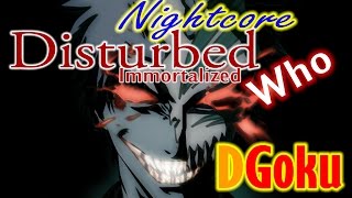 Nightcore - Who - Disturbed