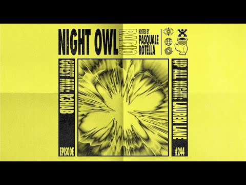 Lauren Lane, R3hab - Night Owl Radio 244