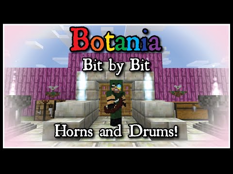 Botania: Bit by Bit - Horns and Drums