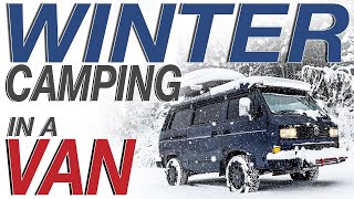 Winter Camping In a Van - Living The Van Life