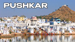 A Tour of Pushkar | Holy Town in Rajasthan, India