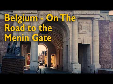 Belgium   On The Road to the Menin Gate
