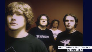 Mercy Drive - See You Crawl (Subtitulado al Español)