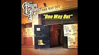 HQ ALLMAN BROTHERS BAND  -  ONE WAY OUT  BEST VERSION! Enhanced Audio High Fidelity HQ