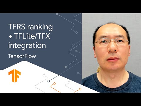 TensorFlow Recommenders integration with TFLite and TFX
