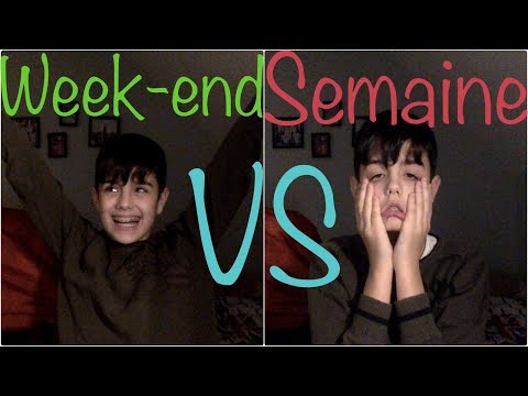 week end vs semaine