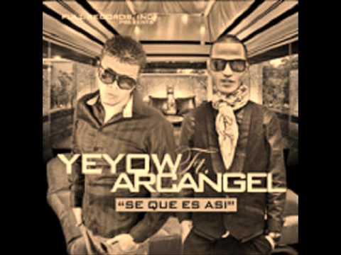 Se que es asi -Arcangel ft Yeyow