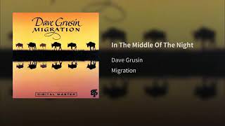 Download lagu Dave Gruisin - In The Middle Of The Night mp3 Download lagu Dave Gruisin - In The Middle Of The Night mp3