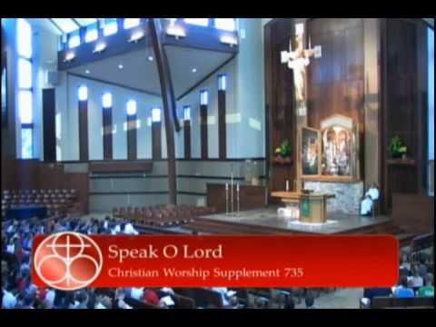 Speak O Lord - WELS Evening Chapel, 08/22/2011 - Martin Luhter College