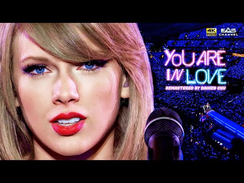 [Remastered 4K] You Are in Love - Taylor Swift - 1989 World Tour 2015 - EAS Channel