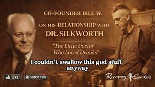 Bill W. & Dr. Silkworth — “You Better Hold On to It” | The Moment That Helped Shape A.A.