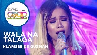 Klarisse de Guzman - Wala Na Talaga | iWant ASAP Highlights