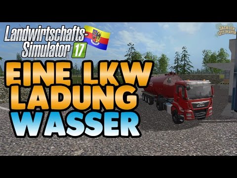 Eine LKW Ladung Wasser - LS17 Nordfriesische Marsch #03 - Landwirtschaft Simulator 17 Gameplay