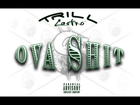 Trill Castro - Ova Shit