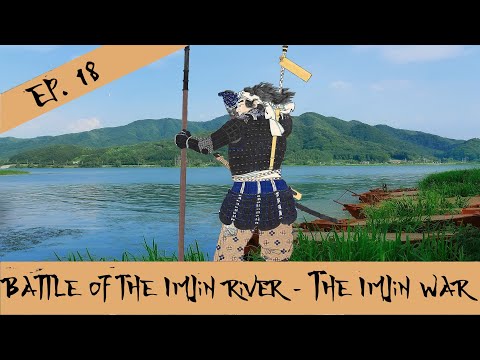 Battle Of The Imjin River - The Imjin War - Episode 18