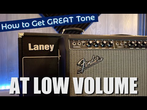 How to get GREAT Tones at Low Volume