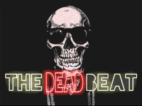 THE DEAD BEAT - IT'S BEEN AWHILE SINCE MY LAST SHINNING