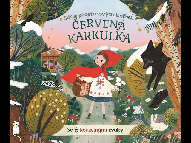 Červená Karkulka - Zvuková 3D kniha: představení