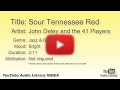Sour Tennessee Red John Deley And The 41 Players Jazz Blues Bright YouTube Audio Library