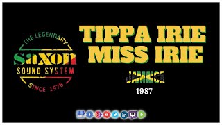 Saxon Studio Sound System ft Tippa irie & Miss irie & more in Jamaica 1987
