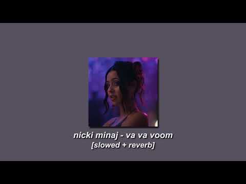 nicki minaj - va va voom [slowed + reverb]