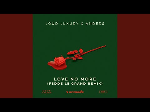 Love No More (Fedde Le Grand Remix)