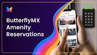 ButterflyMX - Amenity Reservations