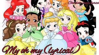 My oh my aqua lyrics - Disney princess tribute song..( melody music)