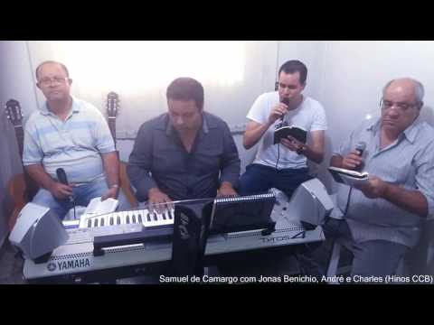 NA PLENITUDE ESTAREI HINO 274 ANDRE LUIZ COM SAMUEL DE CAMARGO E JONAS BENICHIO