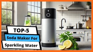 ✅ Best soda maker for sparkling water: Soda maker for sparkling water (Buying Guide)