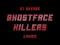 21 Savage & Offset - Ghostface Killers ft. Travis Scott (Lyrics)