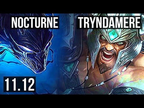 NOCTURNE vs TRYNDAMERE (MID) | 12 solo kills, 600+ games, Legendary, 28/7/9 | EUW Diamond | v11.12