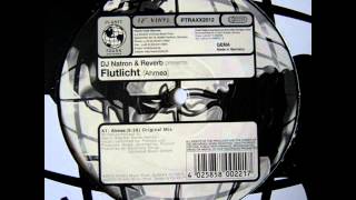 DJ Natron & Reverb present Flutlicht ‎- Ahmea (DJ Giotto's Mix)