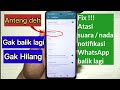 Cara Jitu Cara Mudah Atasi Nada Notifikasi WhatsApp Yang Hilang Balik Ke Default