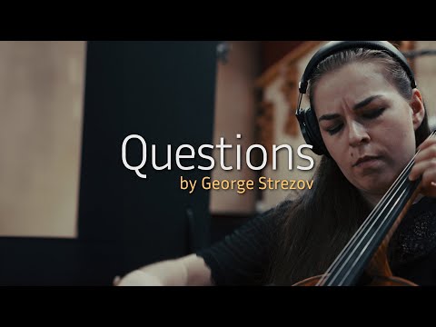 George Strezov feat. Dora Dimitrova, Teodora Atanasova - Questions [4K Video]